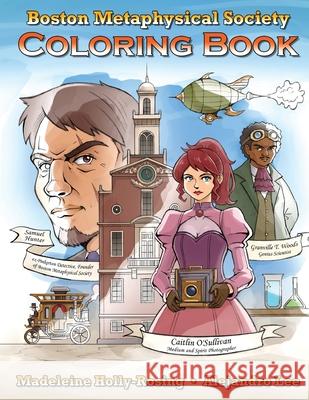 Boston Metaphysical Society: The Coloring Book Alejandro Lee Madeleine Holly-Rosing 9781734615616 Brass-T Publishing - książka