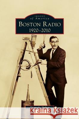 Boston Radio: 1920-2010 Donna L Halper 9781531648756 Arcadia Publishing Library Editions - książka