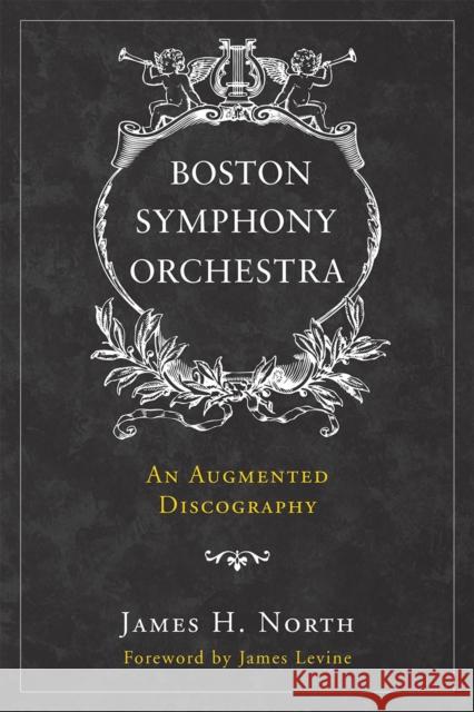 Boston Symphony Orchestra: An Augmented Discography North, James H. 9780810862098 Scarecrow Press - książka