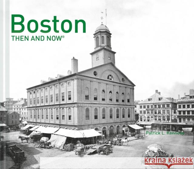 Boston Then and Now(r) Patrick, Musician Kennedy 9781910904923 Pavilion Books - książka