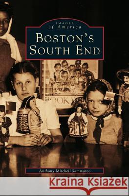 Boston's South End Anthony Mitchell Sammarco 9781531620080 Arcadia Publishing Library Editions - książka