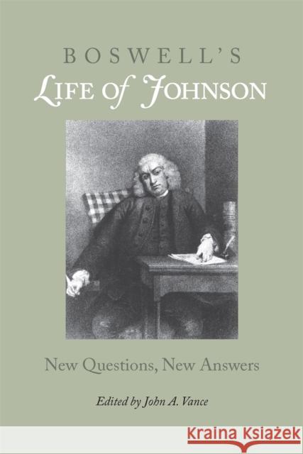 Boswell's Life of Johnson: New Questions, New Answers Vance, John a. 9780820333762 University of Georgia Press - książka