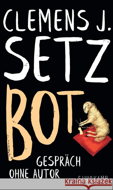 Bot : Gespräch ohne Autor Setz, Clemens J. 9783518427866 Suhrkamp - książka