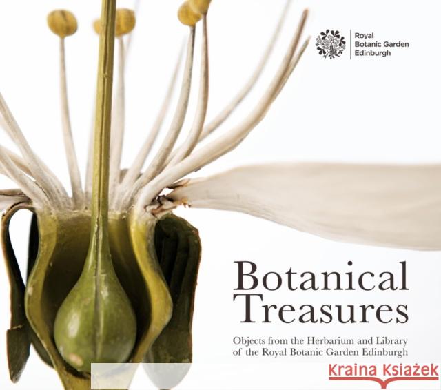 Botanical Treasures: Objects from the Herbarium and Library of the Royal Botanic Garden Edinburgh    9781906129972 Royal Botanic Garden Edinburgh - książka