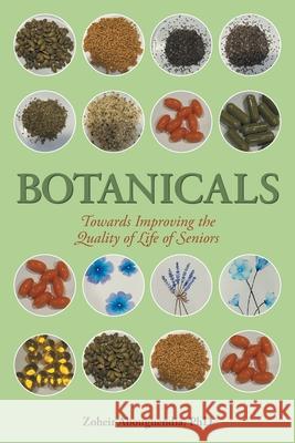 Botanicals: Towards Improving the Quality of Life of Seniors Zoheir Abouguendia 9781038340405 FriesenPress - książka