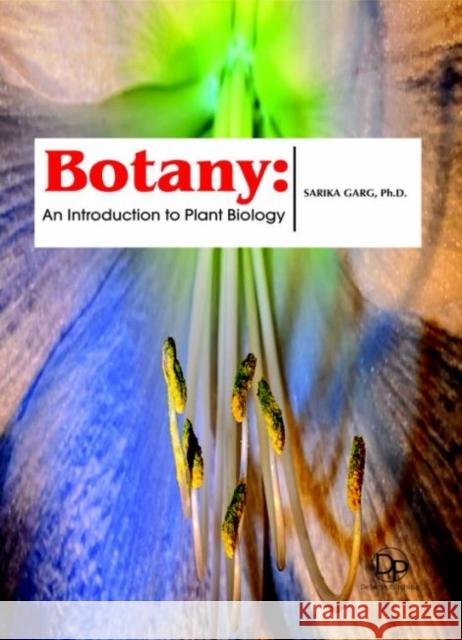 Botany: An Introduction to Plant Biology Sarika Garg 9781680957532 Eurospan (JL) - książka