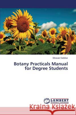 Botany Practicals Manual for Degree Students Gadekar Shravan 9783659618338 LAP Lambert Academic Publishing - książka