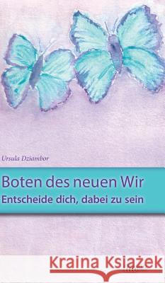 Boten des neuen Wir Dziambor, Ursula 9783958025615 Tao.de in J. Kamphausen - książka