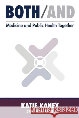 Both/And Katie Kaney 9781956867510 Kaney LLC - książka