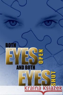 Both Eyes Open and Both Eyes Shut Corwin Johnson 9780990444060 Literacy in Motion - książka