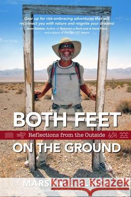 Both Feet on the Ground: Reflections from the Outside Marshall Ulrich 9781950349043 DNA Books - książka