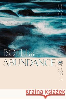 Both in Abundance: Fantasy Short Stories Jh Tomen   9798986290928 Jh Tomen - książka