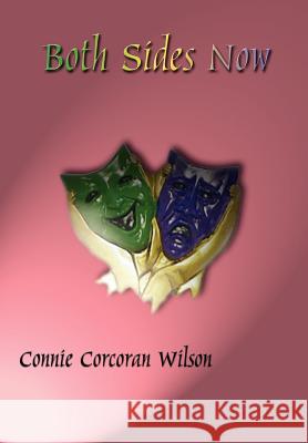 Both Sides Now Connie Corcoran Wilson 9781410781222 Authorhouse - książka