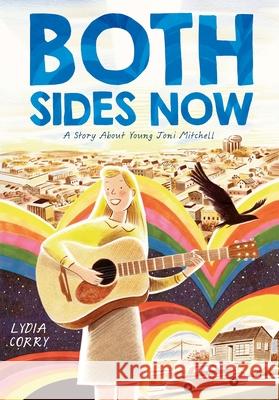 Both Sides Now: A Story about Young Joni Mitchell Lydia Corry Lydia Corry 9781250362919 Godwin Books - książka