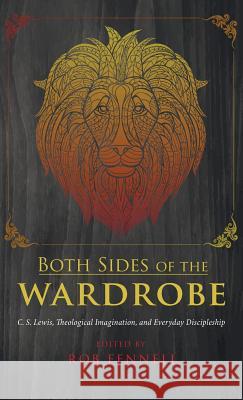 Both Sides of the Wardrobe Rob Fennell 9781498229890 Resource Publications (CA) - książka