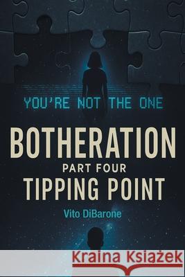 Botheration: Part Four Tipping Point Vito Dibarone 9781665781183 Archway Publishing - książka