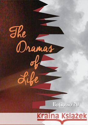 Botsotso 20: Drama: The Dramas of Life Allan Kolski Horwitz Siphiwe Ka Ngwenya Ike Muila 9780994708151 Botsotso Publishing - książka