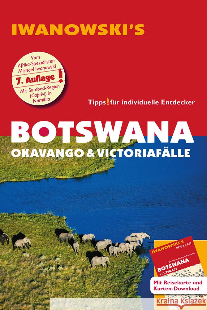 Botswana - Okavango & Victoriafälle - Reiseführer von Iwanowski, m. 1 Karte Iwanowski, Michael 9783861972464 Iwanowskis Reisebuchverlag GmbH - książka