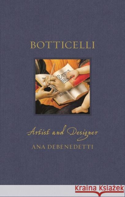 Botticelli: Artist and Designer Ana DeBenedetti 9781789144383 Reaktion Books - książka