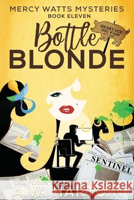 Bottle Blonde A W Hartoin 9781952875038 A.W. Hartoin - książka