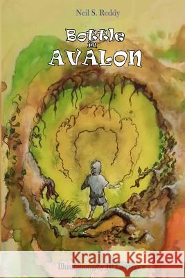 Bottle in Avalon: 2017 Neil S. Reddy, JP Lawrence 9780995475328 Dank House Manor Publishing - książka