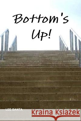 Bottom's Up Lee Banta 9781365311956 Lulu.com - książka