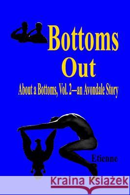 Bottoms Out: (About a Bottoms Vol 2) Etienne 9781097479290 Independently Published - książka