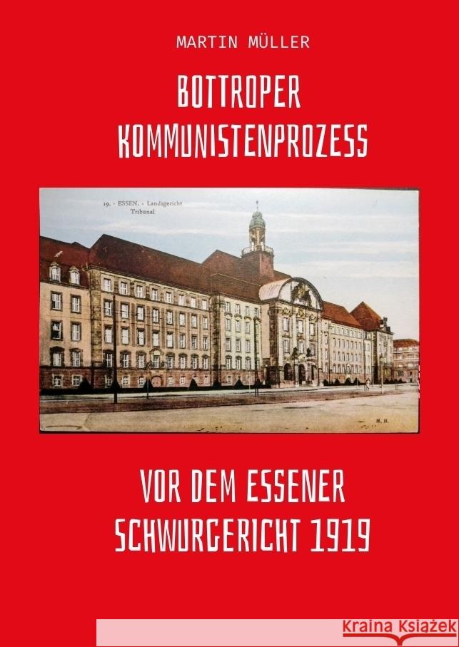 Bottroper Kommunistenprozess vot dem Essener Schwurgericht 1919 Müller, Martin 9783384544957 tredition - książka
