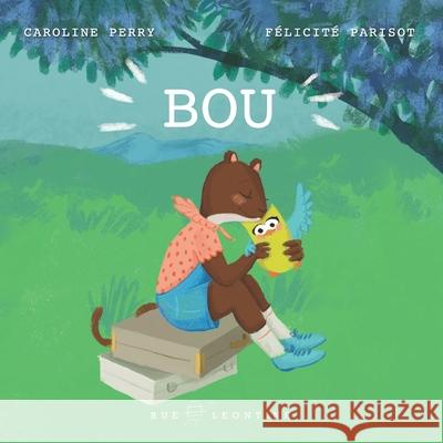 Bou Felicite Parisot Caroline Perry 9781733037808 R. R. Bowker - książka