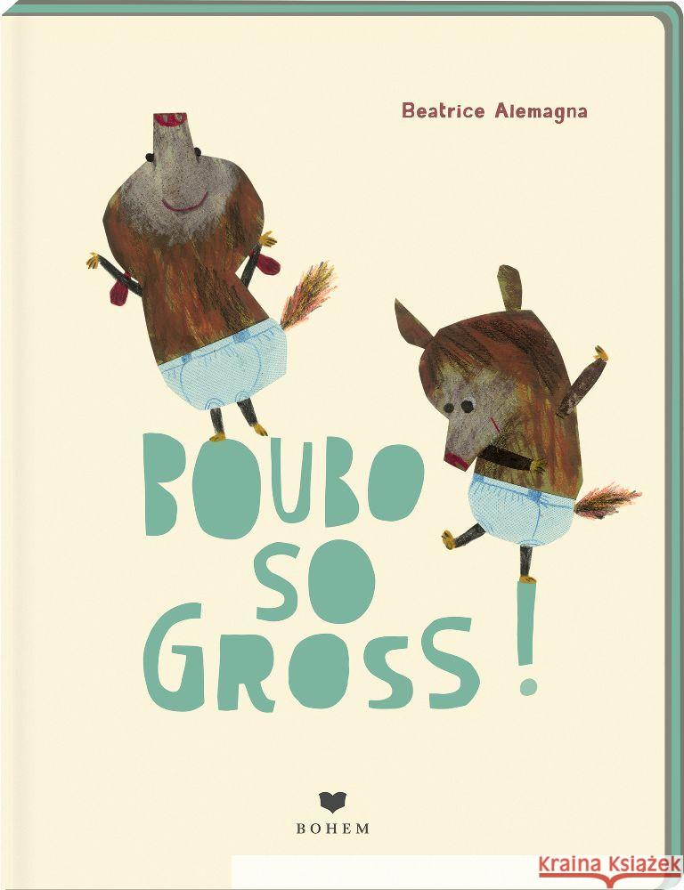 BOUBO - so gross Alemagna, Beatrice 9783959392204 Bohem Press - książka