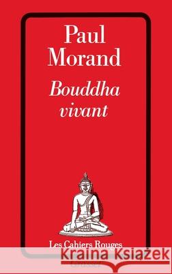 Bouddha vivant Paul Morand 9782246189725 Grasset and Fasquelle - książka