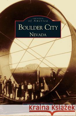 Boulder City Nevada Mimi Garat Rodden 9781531604790 Arcadia Publishing Library Editions - książka