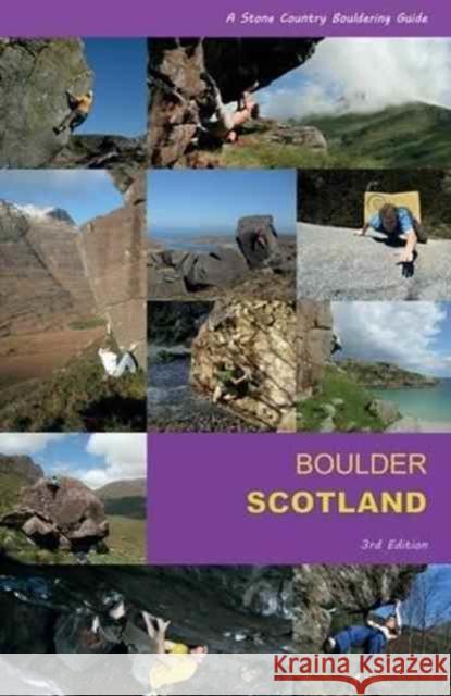 Boulder Scotland: A Stone Country Bouldering Guide John Watson 9780992887612 Stone Country Press Ltd - książka