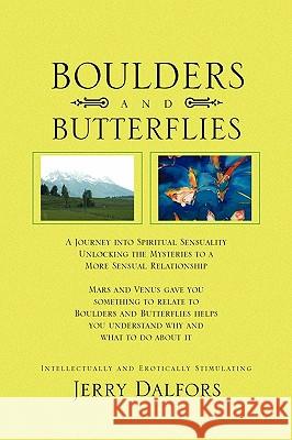 Boulders and Butterflies Jerry Dalfors 9781441566768 Xlibris Corporation - książka