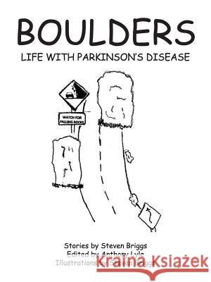 Boulders: Life with Parkinson's Disease Steven Briggs 9781504906746 Authorhouse - książka