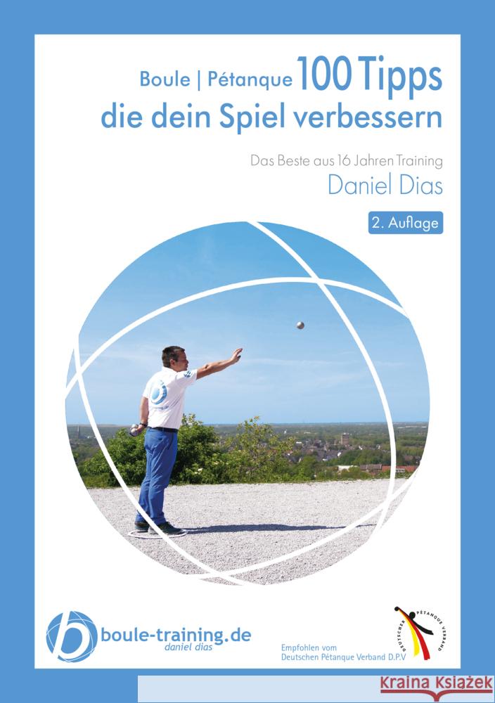 Boule | Pétanque 100 Tipps die Dein Spiel verbessern Dias, Daniel 9783982192628 Boule-Training.de - książka