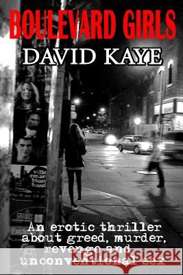 Boulevard Girls David Kaye 9781492138112 Createspace - książka