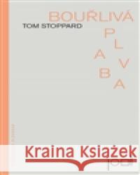 Bouřlivá plavba Tom Stoppard 9788087855379 Pistorius & Olšanská - książka