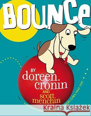 Bounce Doreen Cronin Scott Menchin 9781416916277 Atheneum Books - książka