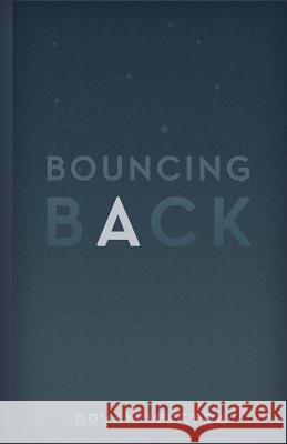Bouncing Back Bryan Westra 9781539827320 Createspace Independent Publishing Platform - książka