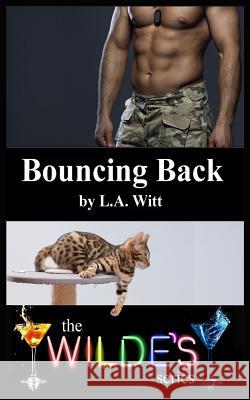 Bouncing Back L. a. Witt 9781721181216 Createspace Independent Publishing Platform - książka