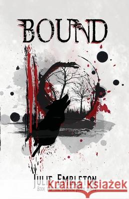 Bound Julie Embleton 9781515017134 Createspace Independent Publishing Platform - książka