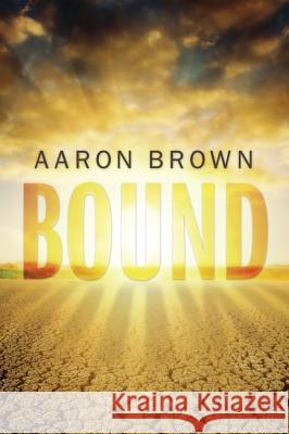 Bound Aaron Brown 9781620325551 Resource Publications(or) - książka