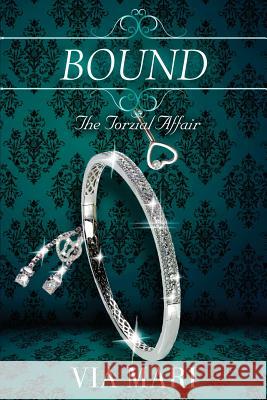 Bound Via Mari 9781985722729 Createspace Independent Publishing Platform - książka