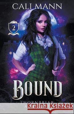 Bound Cali Mann   9798215503355 Thornfire Publishing Co - książka