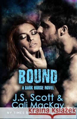 Bound A Dark Horse Novel MacKay, Cali 9781939962966 Golden Unicorn Enterprises, Inc. - książka