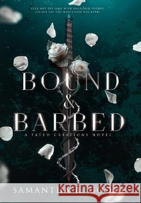 Bound & Barbed Samantha R Goode   9798986753928 Samantha R. Goode, LLC - książka
