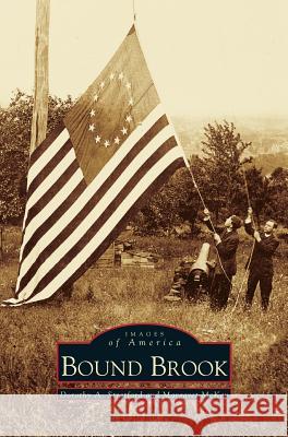 Bound Brook Dorothy Stratford, Strafford, McKay (University of Illinois at Urbana-Champaign) 9781531601843 Arcadia Publishing Library Editions - książka