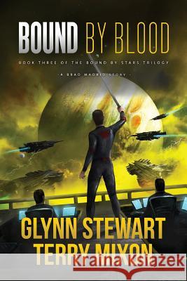 Bound by Blood Glynn Stewart Terry Mixon 9781988035871 Faolan's Pen Publishing Inc. - książka