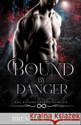Bound by Danger Brenda K Davies 9798571692830 Independently Published - książka